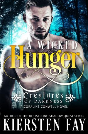 Cover of the book A Wicked Hunger (Creatures of Darkness 1) by Alexandra Bouge
