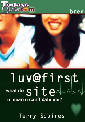 Cover of the book Luv@First Site by Kimberly A Bettes