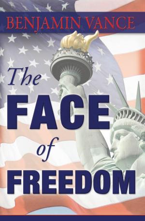 Cover of the book The Face of Freedom by J H Ellison