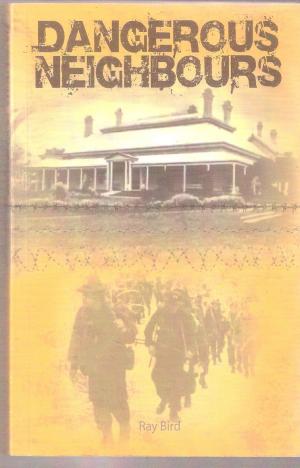 Cover of the book Dangerous Neighbours by Randy Stonehouse