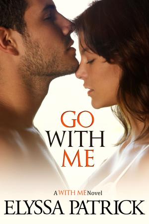 Cover of the book Go With Me (With Me Book 2) by Ava Catori, Olivia Rigal