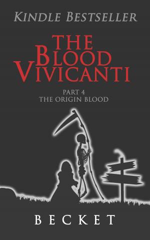 bigCover of the book The Blood Vivicanti Part 4 by 
