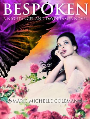 Cover of the book Bespoken: A Nightangel and Daydreamer Novel by Roger Penrose