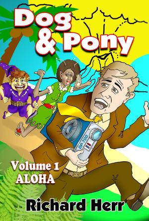 Cover of the book Dog & Pony, Volume I, Aloha by Jeff Moberg