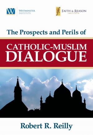 Cover of The Prospects and Perils of Catholic-Muslim Dialogue