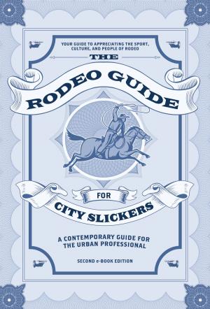 Cover of The Rodeo Guide for City Slickers