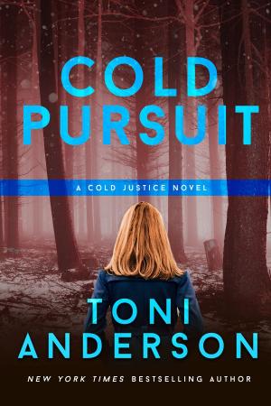 Cover of the book Cold Pursuit by Toni Anderson