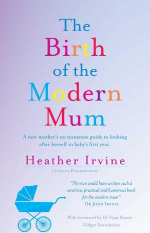 Cover of the book The Birth of the Modern Mum by Giada Maramaldi