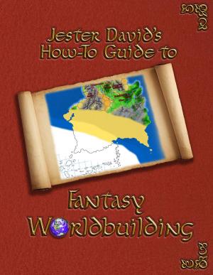 Book cover of Jester David’s How-To Guide to Fantasy Worldbuilding