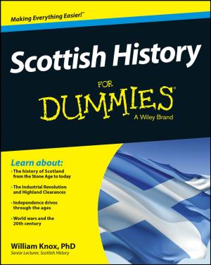 Cover of the book Scottish History For Dummies by Donald R. Chambers, Mark J. P. Anson, Keith H. Black, Hossein Kazemi, CAIA Association