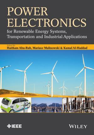 Cover of the book Power Electronics for Renewable Energy Systems, Transportation and Industrial Applications by Donncha Hanna, Martin Dempster