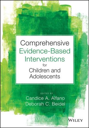 Cover of the book Comprehensive Evidence Based Interventions for Children and Adolescents by 