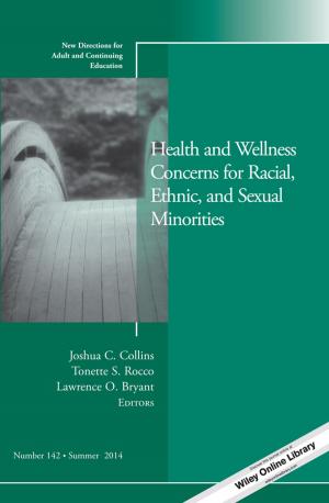 Cover of the book Health and Wellness Concerns for Racial, Ethnic, and Sexual Minorities by Immy Holloway, Stephanie Wheeler