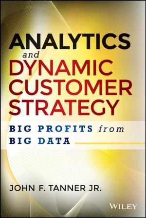 Cover of the book Analytics and Dynamic Customer Strategy by Marida Bertocchi, William T. Ziemba, Sandra L. Schwartz