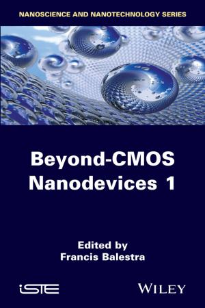 Cover of the book Beyond-CMOS Nanodevices 1 by Walter G. Robillard, Donald A. Wilson, Curtis M. Brown, Winfield Eldridge
