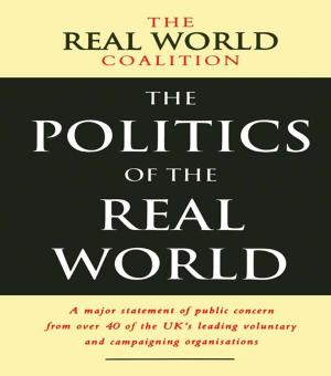 Cover of the book The Politics of the Real World by Thomas Schuttenhelm