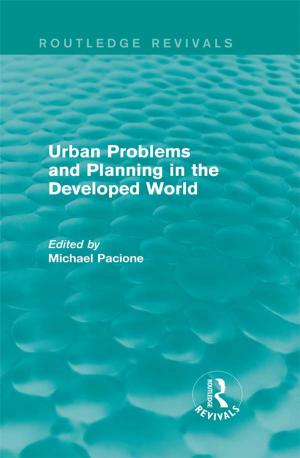 Cover of the book Urban Problems and Planning in the Developed World (Routledge Revivals) by John E. Gedo