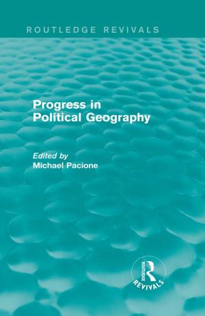 Cover of the book Progress in Political Geography (Routledge Revivals) by Marina Altmann de Litvan