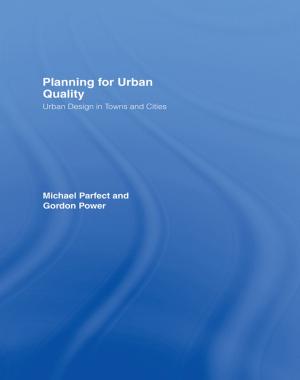 Cover of the book Planning for Urban Quality by Garth den Heyer