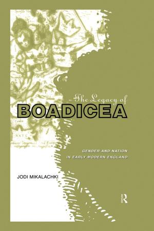 Cover of the book The Legacy of Boadicea by Ty  Bell Stennis, Anyla TyNae' Adams, JB Buxton