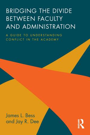 Cover of the book Bridging the Divide between Faculty and Administration by Campion, George G & Elliot Smith, Grafton