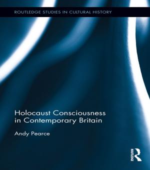 bigCover of the book Holocaust Consciousness in Contemporary Britain by 