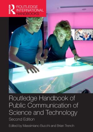 Cover of the book Routledge Handbook of Public Communication of Science and Technology by Wendy S. Grolnick