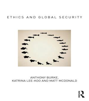 Cover of the book Ethics and Global Security by Bruce Kaye