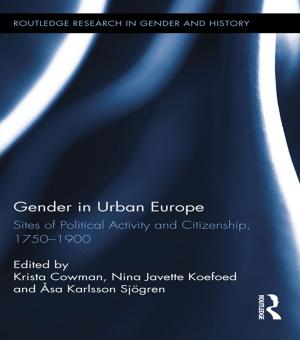 Cover of the book Gender in Urban Europe by Stella Cragie, Ian Higgins, Sándor Hervey, Patrizia Gambarotta