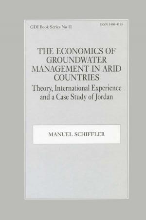 bigCover of the book The Economics of Groundwater Management in Arid Countries by 