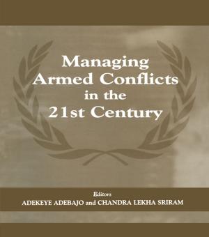 Cover of the book Managing Armed Conflicts in the 21st Century by Darin Hoskisson