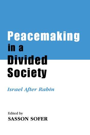 Cover of the book Peacemaking in a Divided Society by Vincent Edwards, Gianfranca Gessa Shepheard