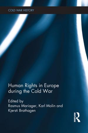Cover of the book Human Rights in Europe during the Cold War by Stefanie Reissner, Victoria Pagan