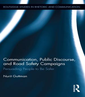 Cover of the book Communication, Public Discourse, and Road Safety Campaigns by 