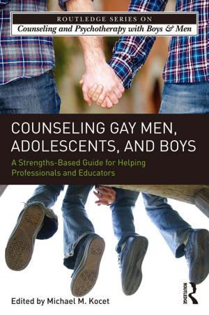 Cover of the book Counseling Gay Men, Adolescents, and Boys by Michael A. Genovese, Todd L. Belt, William W. Lammers