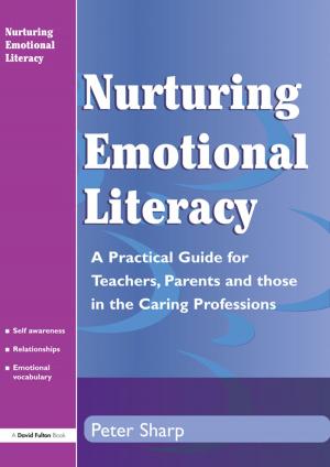 Cover of the book Nurturing Emotional Literacy by Alasdair J.H. Jones