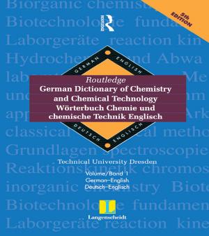 bigCover of the book Routledge German Dictionary of Chemistry and Chemical Technology Worterbuch Chemie und Chemische Technik by 