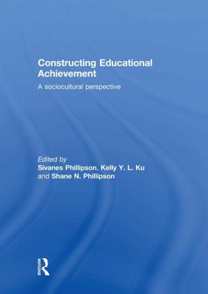 Cover of the book Constructing Educational Achievement by Julie Reeves