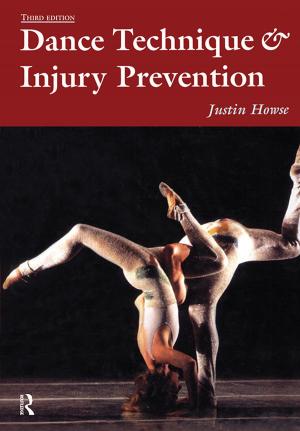Cover of the book Dance Technique and Injury Prevention by Aleardo Zanghellini