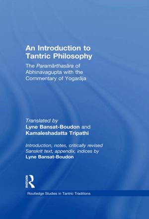 Cover of the book An Introduction to Tantric Philosophy by 
