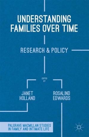 Cover of the book Understanding Families Over Time by A. Lagerkvist