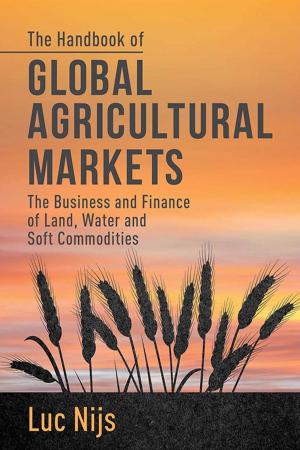 Cover of the book The Handbook of Global Agricultural Markets by Sybille Sachs, Edwin Rühli, Isabelle Kern