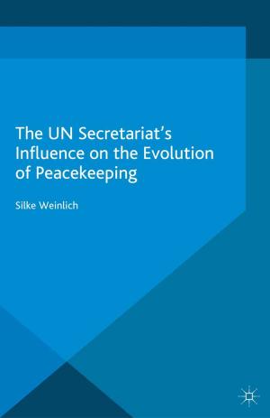 Cover of the book The UN Secretariat's Influence on the Evolution of Peacekeeping by Maria van der Schaar