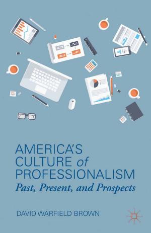 Cover of the book America’s Culture of Professionalism by Veronica Alfano, Andrew Stauffer