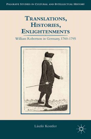 Cover of the book Translations, Histories, Enlightenments by 