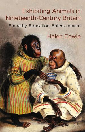 Cover of the book Exhibiting Animals in Nineteenth-Century Britain by Karen Wren