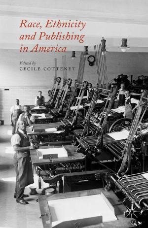 Cover of the book Race, Ethnicity and Publishing in America by H. Pant, Y. Joshi, Sowerbutts