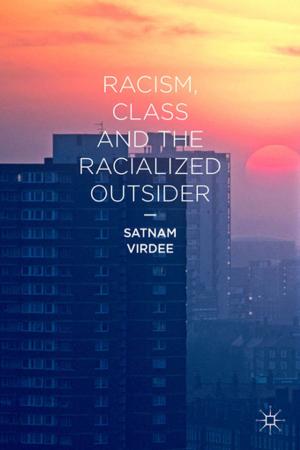 Cover of the book Racism, Class and the Racialized Outsider by Parthiban Muniandy