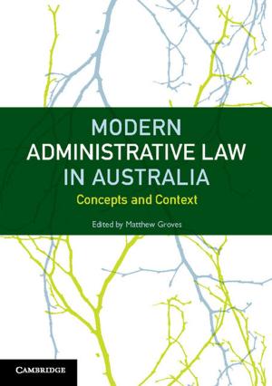 Cover of the book Modern Administrative Law in Australia by Michael Dine