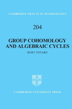 Cover of the book Group Cohomology and Algebraic Cycles by William L. Oberkampf, Christopher J. Roy